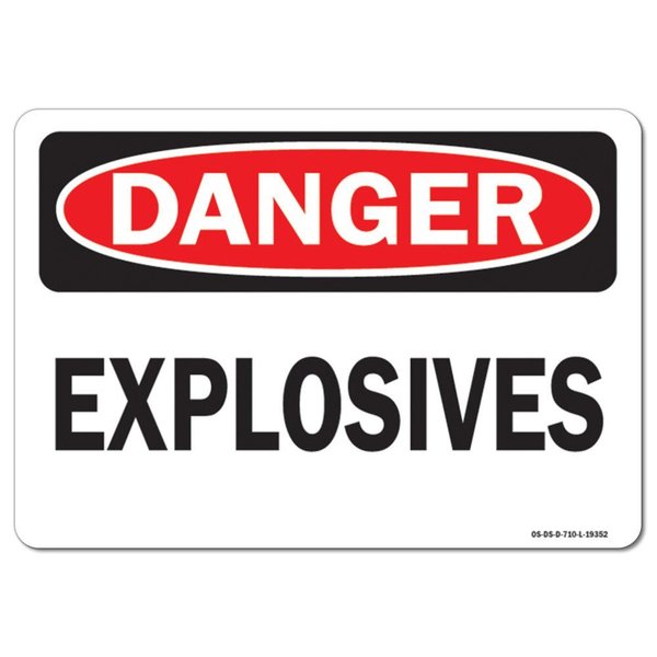 Signmission Safety Sign, OSHA Danger, 7" Height, 10" Width, Aluminum, Explosives, Landscape, L-19352 OS-DS-A-710-L-19352